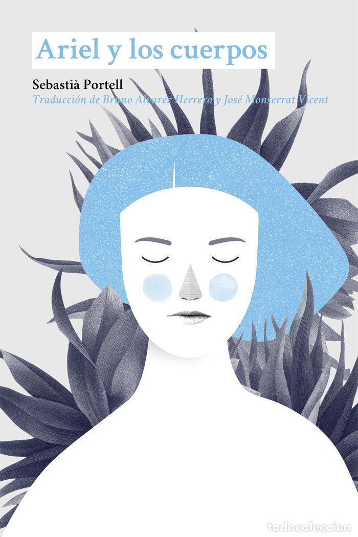 books: ARIEL Y LOS CUERPOS - PORTELL, SEBASTIA