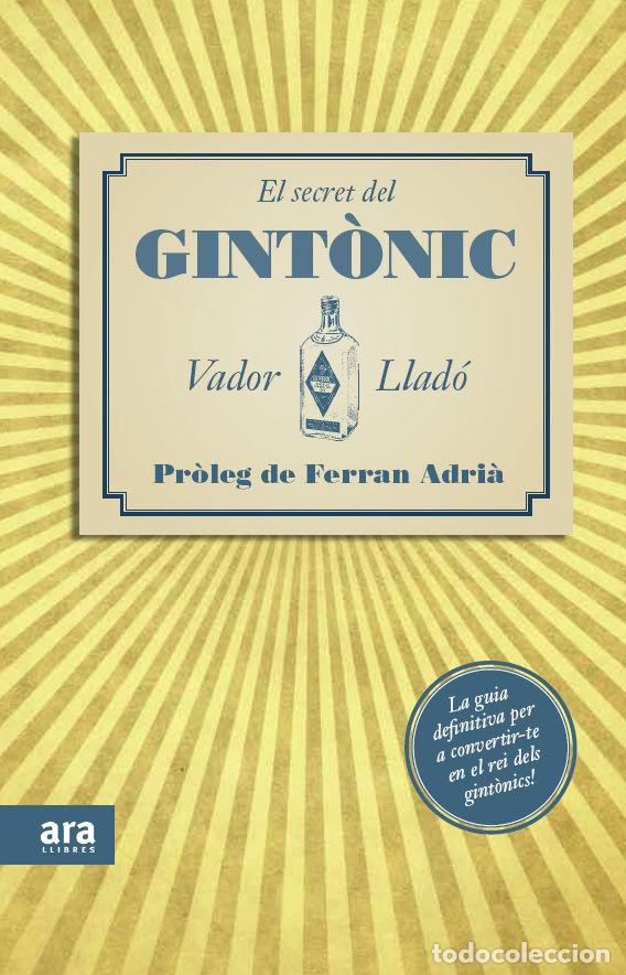 Libri: SECRET DEL GINTONIC,EL - LLADO TRENS, SALVADOR