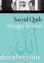 books: SAVVVID OUTB NOSTALGIA DEL ISLAM - GARCIA GASCON, EUGENIO