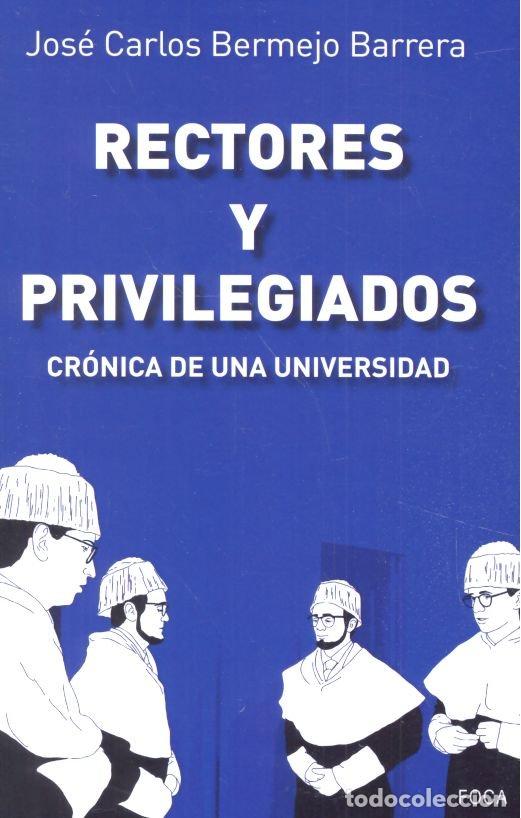 Libri: RECTORES Y PRIVILEGIADOS - BERMEJO BARRERA, JOSE CARLOS
