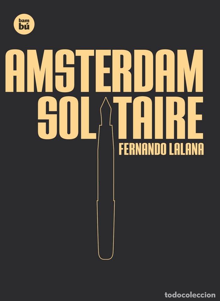 Libri: AMSTERDAM SOLTAIRE - LALANA, FERNANDO