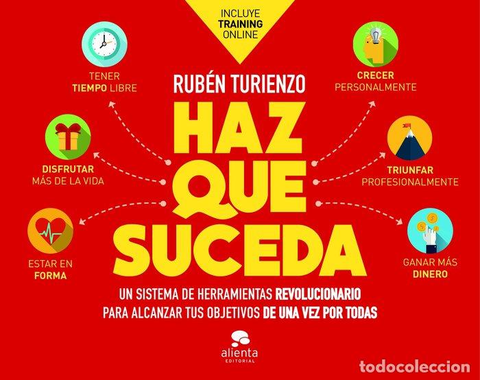 Libri: HAZ QUE SUCEDA - RUBEN TURIENZO