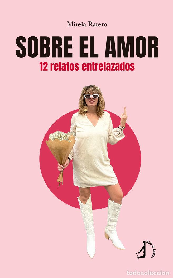 Libros: SOBRE EL AMOR - RATERO, MIREIA