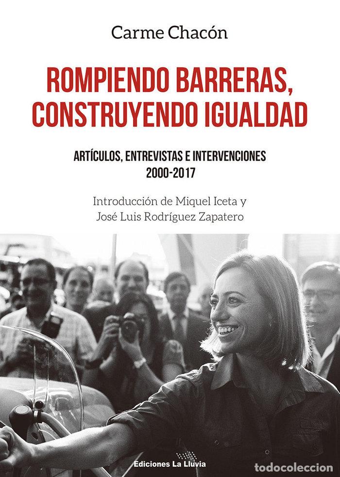 Libros: ROMPIENDO BARRERAS CONSTRUYENDO IGUALDAD - CHACON PIQUERAS, CARME