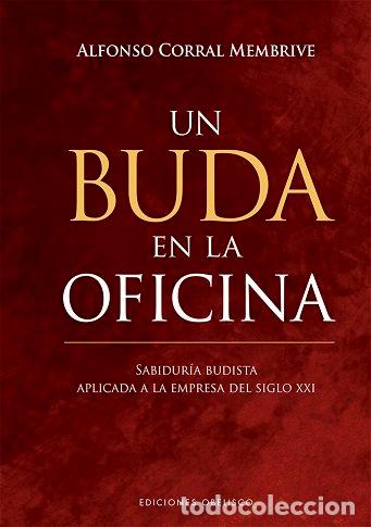 Libros: UN BUDA EN LA OFICINA - CORRAL MEMBRIVE, ALFONSO
