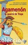 Libros: AGAMENON LA GUERRA DE TROYA PDC - VIVET-REMY, ANNE CATHERINE