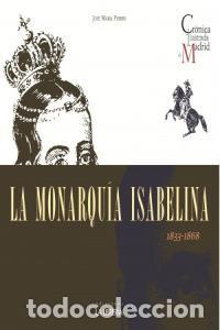 Libros: MONARQUIA ISABELINA 1833-1868,LA - FERRER, JOSE M&ordf;