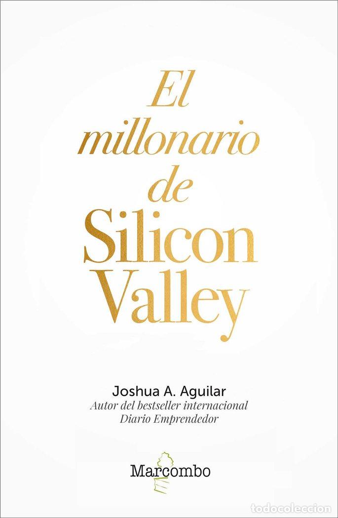 Livres: MILLONARIO DE SILICON VALLEY,EL - A. AGUILAR, JOSHUA