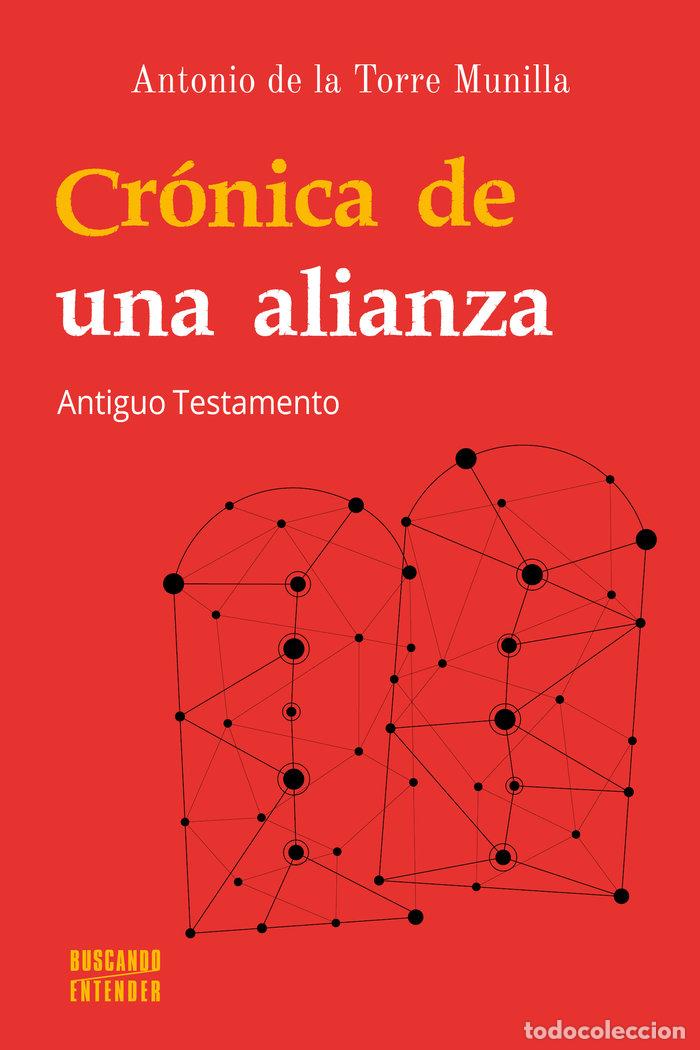 Libri: CRONICA DE UNA ALIANZA - DE LA TORRE MUNILLA, ANTONIO