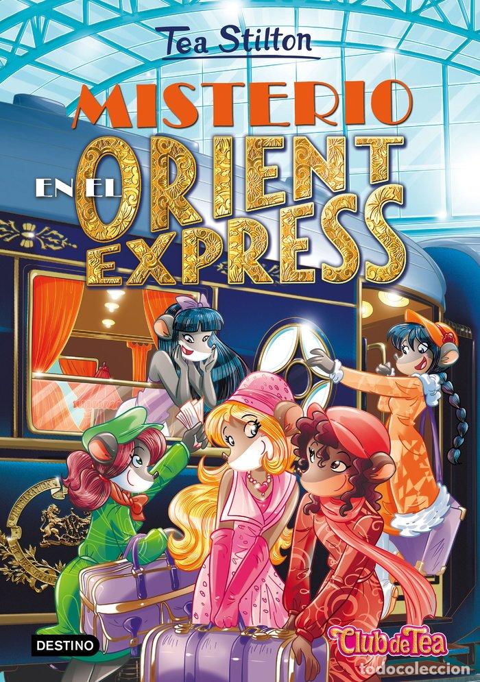 Libri: TEA STILTON 13 MISTERIO EN EL ORIENT EXPRESS - STILTON, TEA