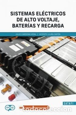 Libri: SISTEMAS ELECTRICOS DE ALTO VOLTAJE BATERIAS Y RECARGA - AA.VV