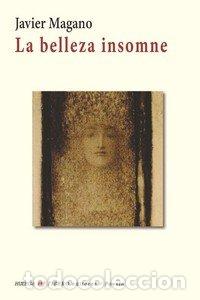 Livres: LA BELLEZA INSOMNE - JAVIER MAGANO