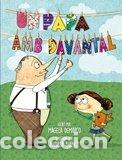 Libri: UN PAPA AMB DAVANTAL - DEMARCO, MAGELA