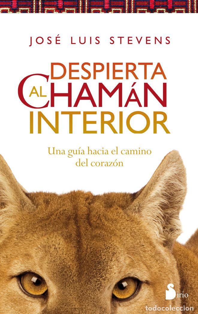Livros: DESPIERTA AL CHAMAN INTERIOR - STEVENS, JOSE LUIS