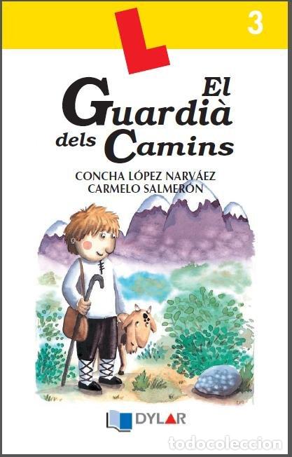 Livres: EL GUARDIA DELS CAMINS QUADERN 3 - CONCHA LOPEZ NARVAEZ