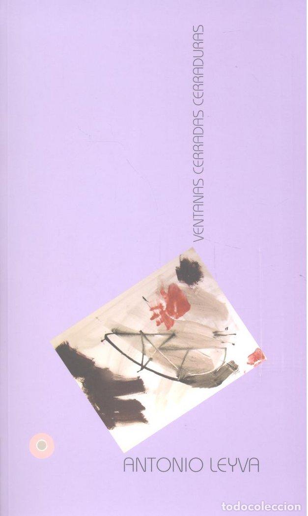 Livres: VENTANAS CERRADAS CERRADURAS - LEYVA SAN JUAN, ANTONIO
