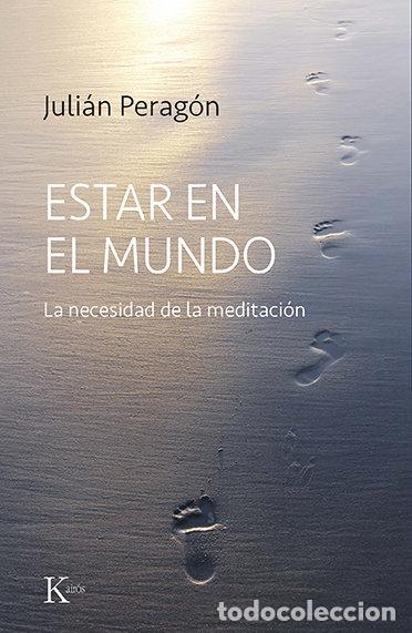 Libros: ESTAR EN EL MUNDO - PERAGON, JULIAN