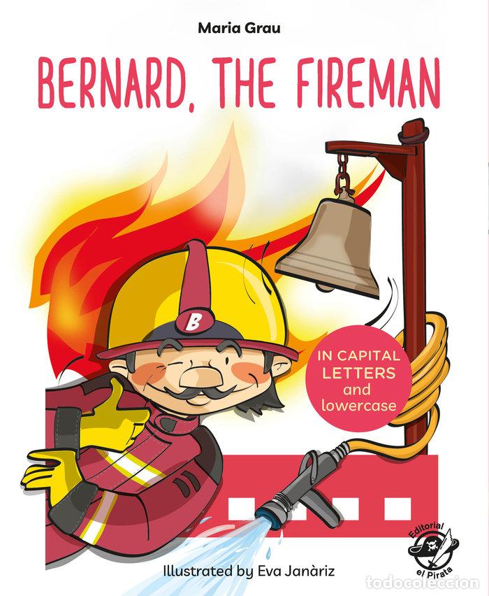 Libros: BERNARD THE FIREMAN - GRAU SALO, MARIA