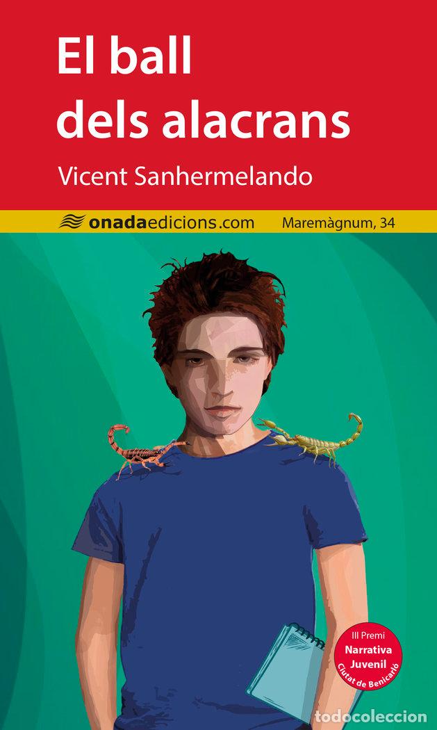 Libros: EL BALL DELS ALACRANS - SANHERMELANDO BELLVER, VICENT