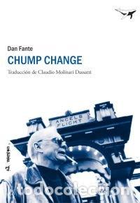 Libros: CHUMP CHANGE - FANTE, DAN