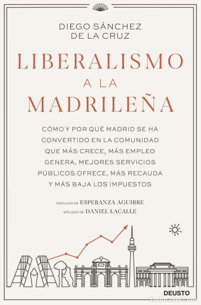 Libros: LIBERALISMO A LA MADRILE&Ntilde;A - DIEGO SANCHEZ DE LA CRUZ