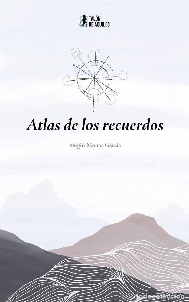 Libros: ATLAS DE LOS RECUERDOS - MONAR GARCIA, SERGIO