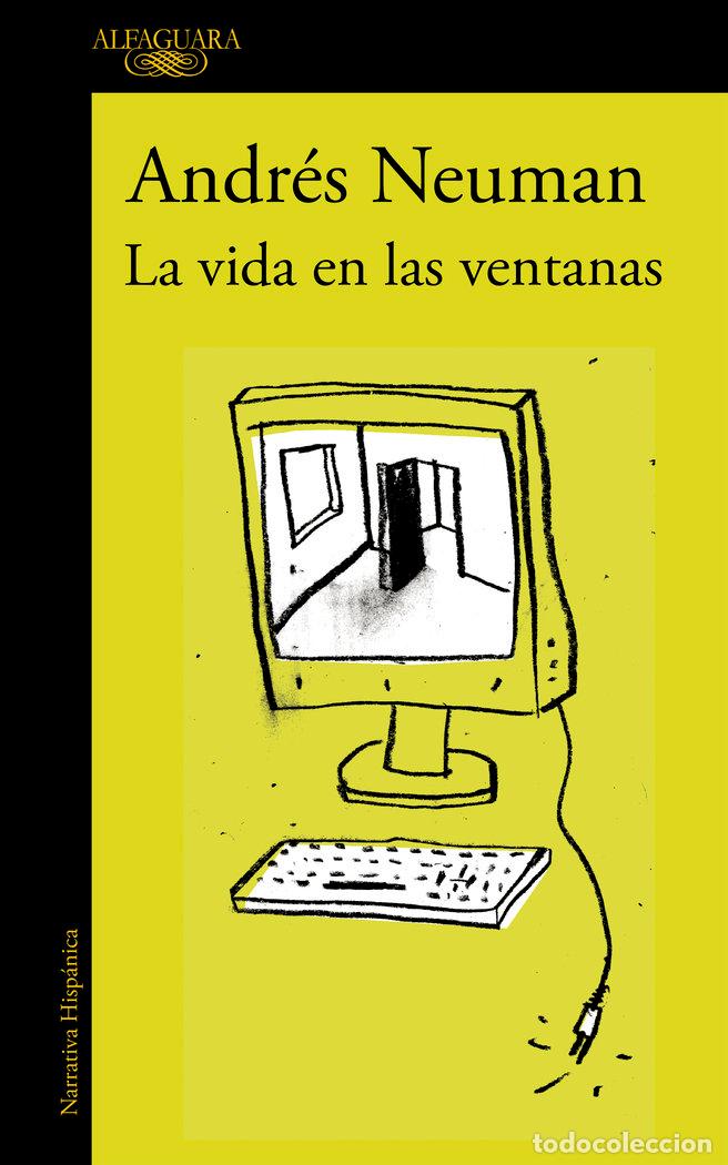 Libros: VIDA EN LAS VENTANAS,LA - NEUMAN, ANDRES