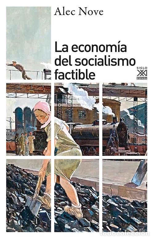 Libros: ECONOMIA SOCIALISMO FACTIBLE,LA - NOVE, ALEC