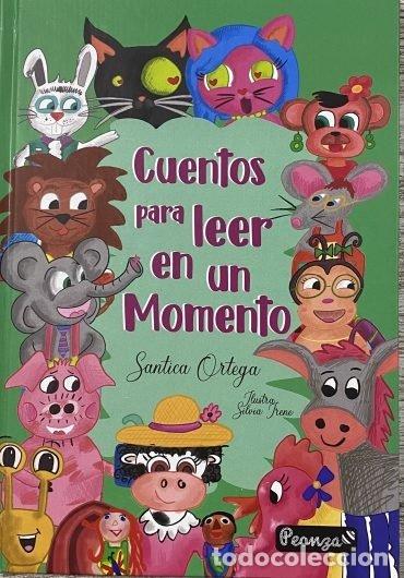 Libros: CUENTOS PARA LEER EN UN MOMENTO - ORTEGA, SANTICA