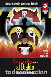 Libros: UNA BALA A DIOS Y OTRA AL DIABLO - ZAPATA ROMERO, GUILLERMO