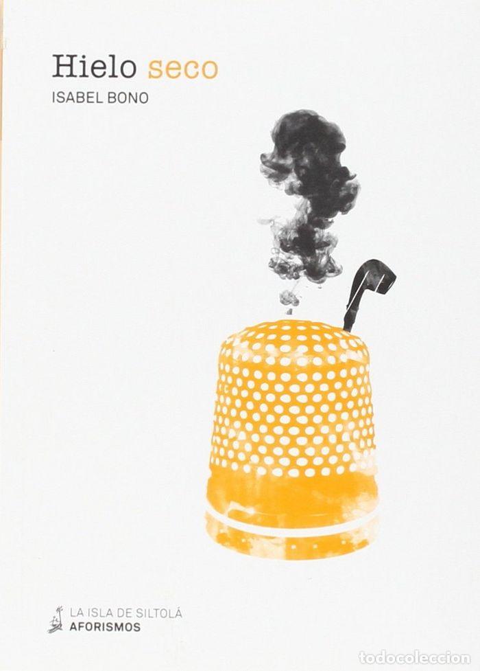 Libros: HIELO SECO - BONO MARTIN, ISABEL