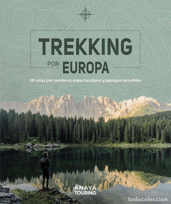 Libros: TREKKING POR EUROPA 39 RUTAS POR CAMINOS - KUNTH VERLAG