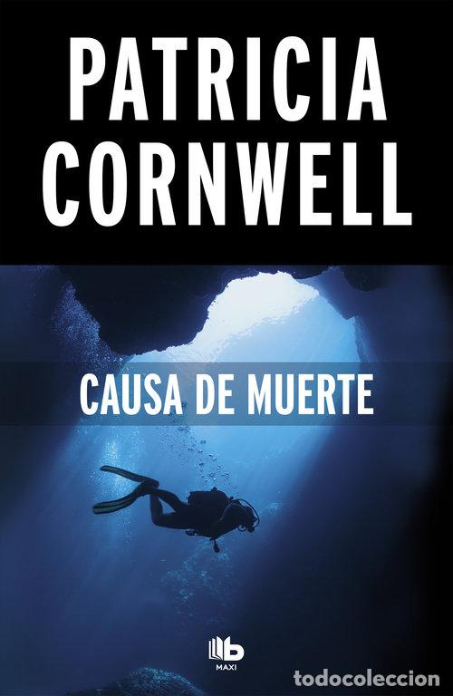 Libros: CAUSA DE MUERTE DOCTORA KAY SCARPETTA 7 - CORNWELL, PATRICIA