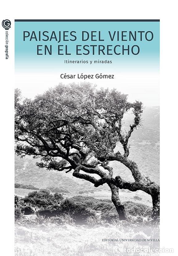 Libros: PAISAJES DEL VIENTO EN EL ESTRECHO - LOPEZ GOMEZ, CESAR