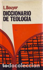 Libros: DIC.DE TEOLOGIA - BOUYER