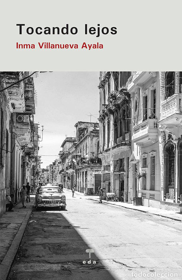 Libros: TOCANDO LEJOS - VILLANUEVAAYALA, INMA