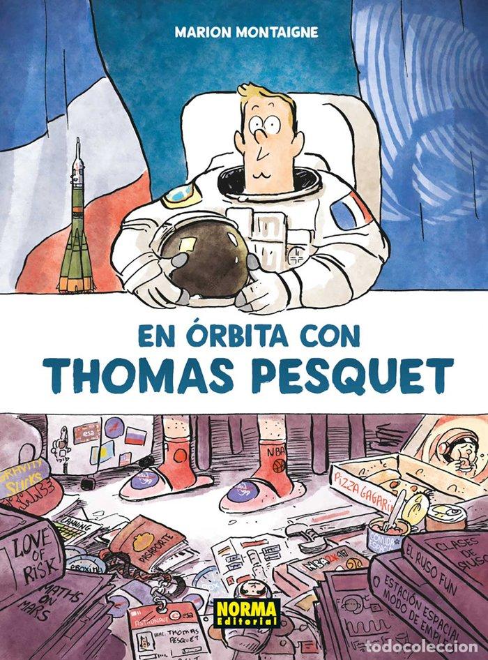 Libros: EN ORBITA CON THOMAS PESQUET - MARION MONTAIGNE