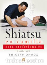 books: SHIATSU EN CAMILLA PARA PROFESIONALES - ONODA, SHIGERU