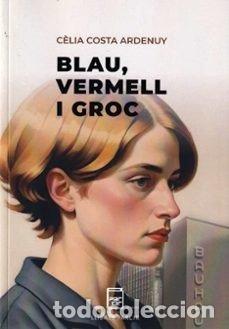 books: BLAU VERMELL I GROC - COSTA ARDENUY, SILVIA