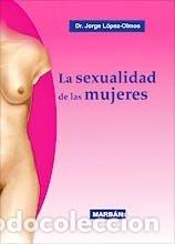 Livres: LA SEXUALIDAD DE LAS MUJERES - LOPEZ OLMOS, JORGE