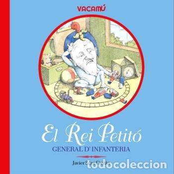 books: EL REI PETITO GENERAL DINFANTERIA - SAEZ CASTAN, JAVIER