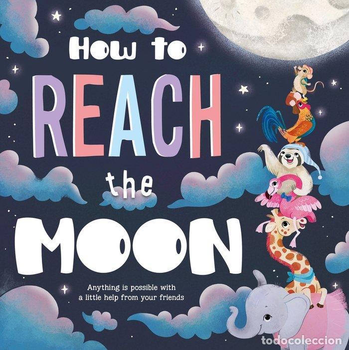Livros: HOW TO REACH THE MOON - IGLOOBOOKS