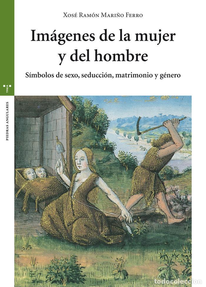 Libros: IMAGENES DE LA MUJER Y DEL HOMBRE - MARI&Ntilde;O FERRO, XOSE RAMON