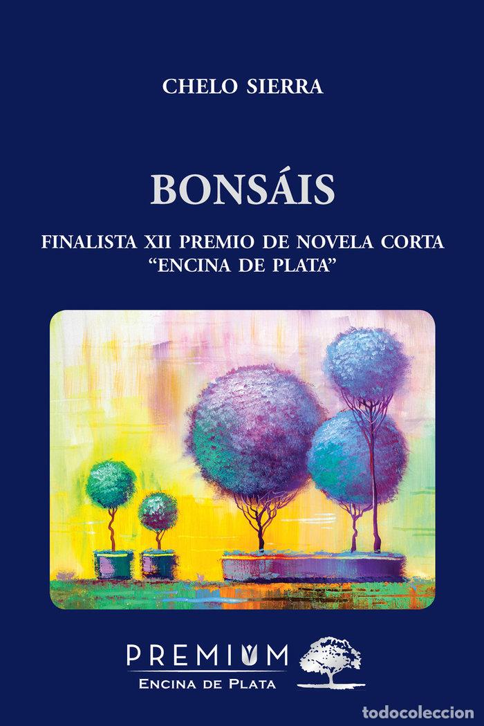 Libros: BONSAIS - SIERRA, CHELO