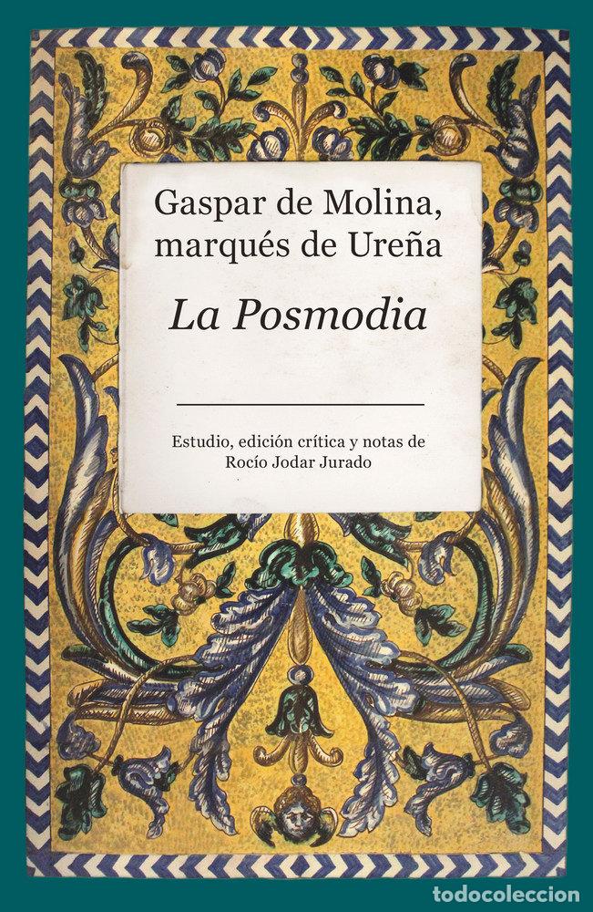 Libri: POSMODIA,LA - DE MOLINA Y ZALDIVAR, GASPAR