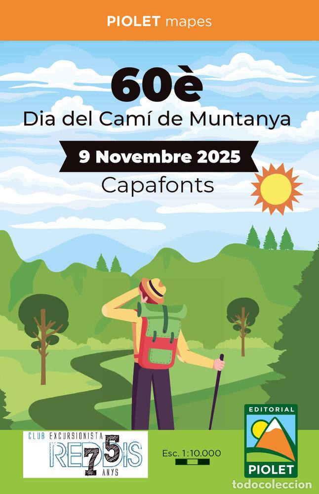 Libros: 60E DIA DEL CAMI DE MUNTANYA CAPAFONTS - PIOLET, EDITORIAL