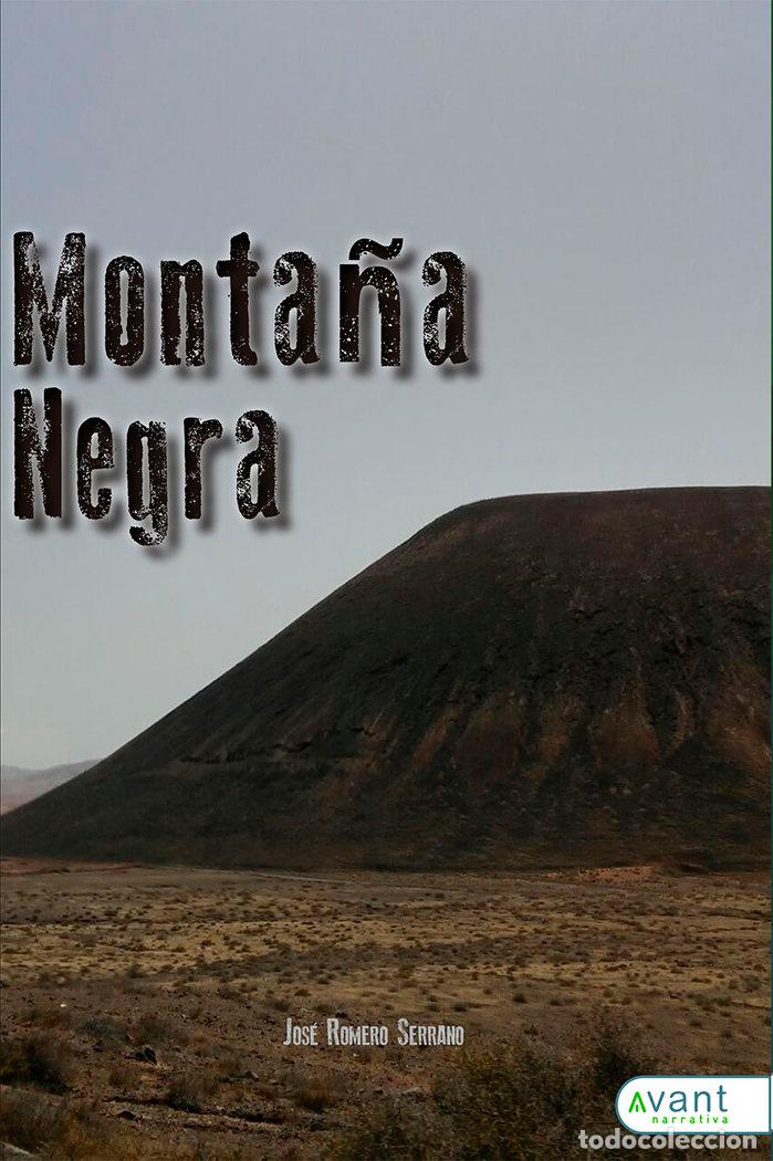 Libros: MONTA&Ntilde;A NEGRA - ROMERO SERRANO, JOSE
