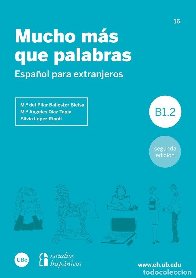 Libri: MUCHO MAS QUE PALABRAS - BALLESTER BIELSA, M&ordf; PILAR