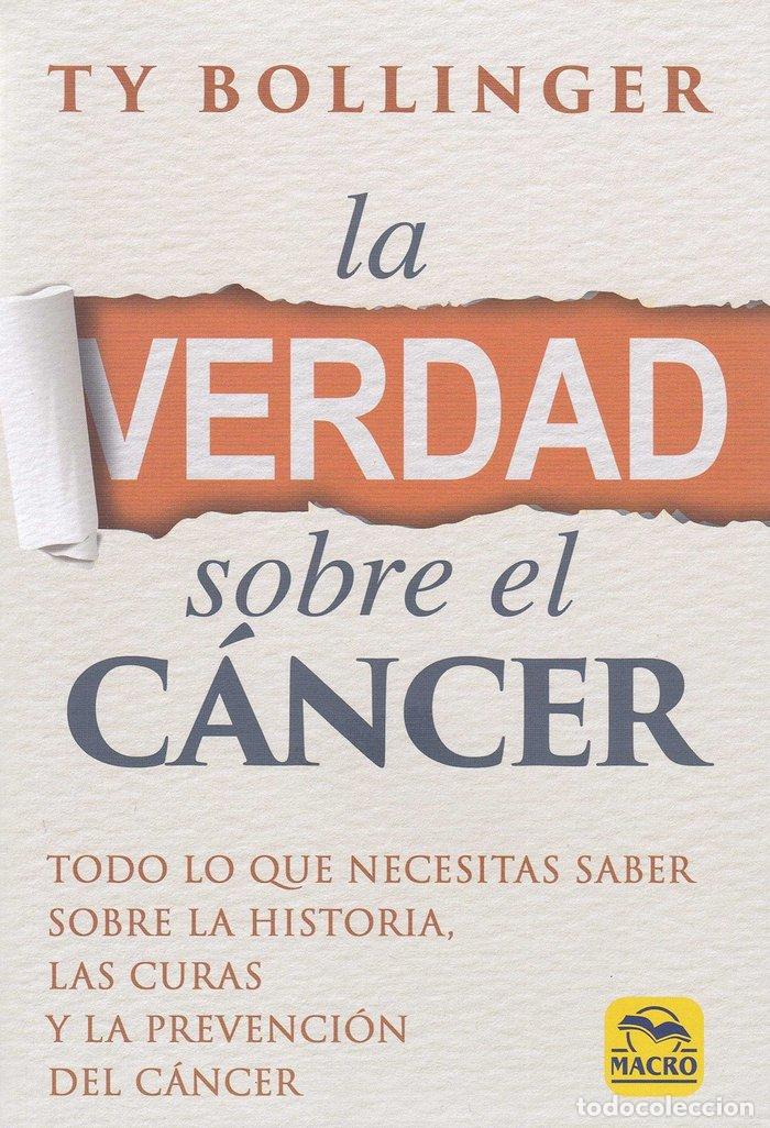 Libri: VERDAD SOBRE EL CANCER,LA - BOLLINGER, TY