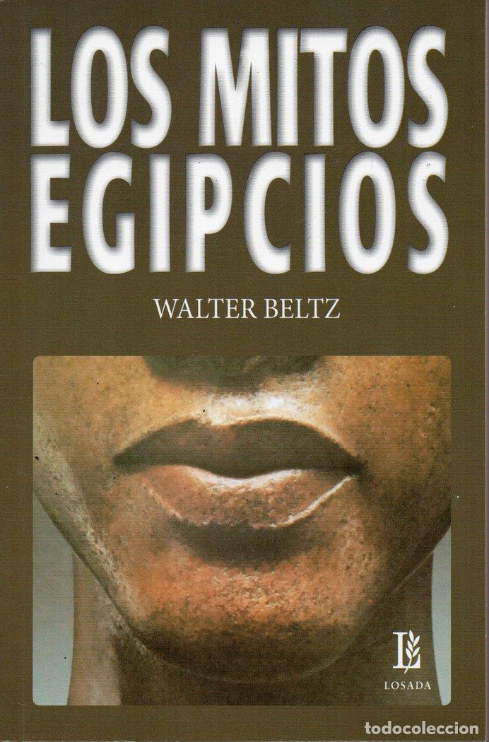 Libri: LOS MITOS EGIPCIOS - BELTZ, WALTER